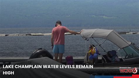Lake Champlain water levels remain high - YouTube