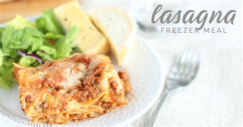 Easy Homemade Lasagna Freezer Meal Recipe   Fabulessly Frugal