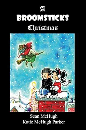 A Broomsticks Christmas : McHugh, Sean, Parker, Katie McHugh: Amazon.in ...