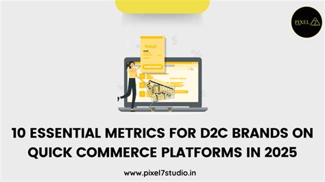 10 Essential Metrics for D2C Brands on Quick Commerce Platforms in 2025 ...