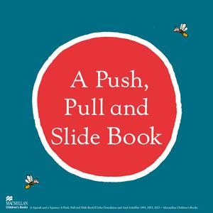 A Squash and a Squeeze: A Push, Pull and Slide Book : Donaldson, Julia ...