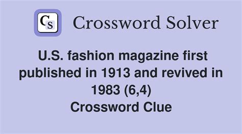 U.S. fashion magazine first published in 1913 and revived in 1983 (6,4 ...