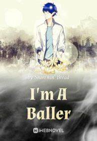 I’m A Baller – BoxNovel