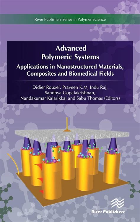 Advanced Polymeric Systems: Applications in nanostructured materials ...