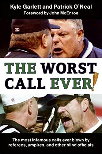 Buy The Worst Call Ever: The Most Infamous Calls Ever Blown by Referees ...