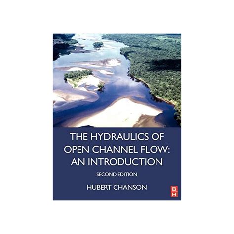 Buy Hydraulics of Open Channel Flow: An Introduction - Basic Principles ...