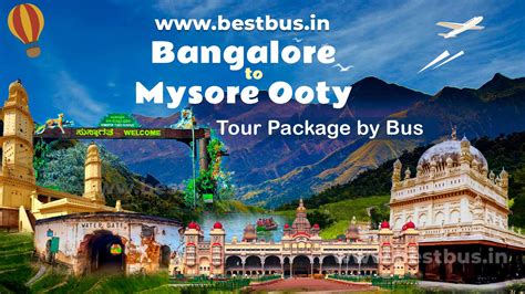Bangalore To Mysore Ooty Tour Package By Bus With Guide