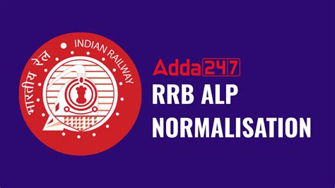 RRB ALP Normalisation 2026, Check Formula, Method, Tie Breaking Rules