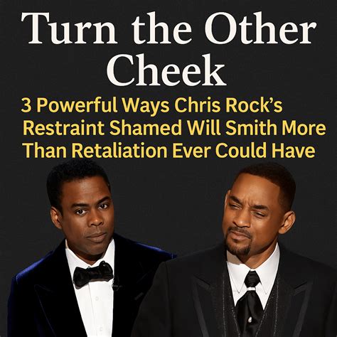 Turn the Other Cheek: 3 Powerful Ways Chris Rock’s Restraint Shamed ...