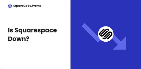 Is Squarespace Down? Current Status & Outages