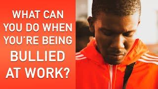 Bullied at work: What are your options? | Matt Gingell