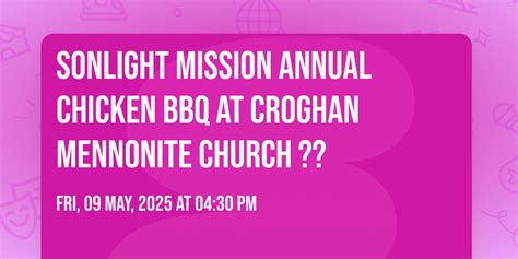 Sonlight Mission Annual Chicken BBQ at CROGHAN MENNONITE CHURCH ...