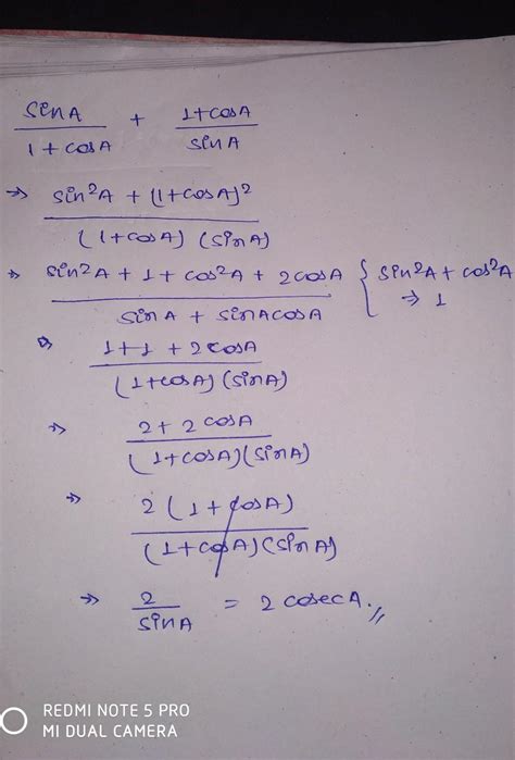 prove that : sinA/ 1 + Cos A + 1 + Cos A / sin =2 cos A - Brainly.in