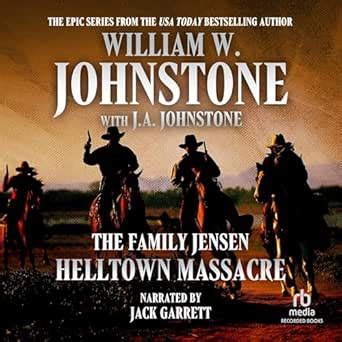 Helltown Massacre: The Family Jensen, Book 2 (Audio Download): William ...