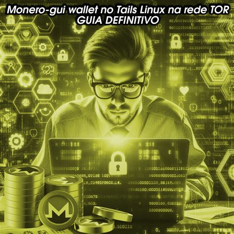 Como usar e instalar a carteira Monero GUI no Tails Linux