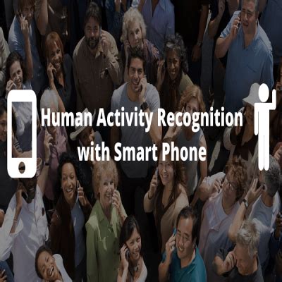 Human Activity Recognition with Smartphone using machine learning ...