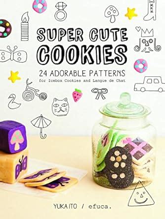 Buy Super Cute Cookies: 24 Adorable Patterns for Icebox Cookies and ...