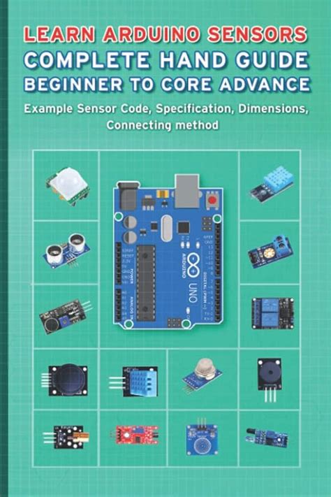 Learn Arduino Sensors Complete Hand Guide Beginner To Core Advance ...