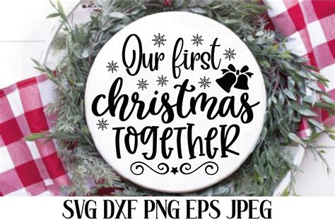 Our First Christmas Together Graphic by CraftieDesigns · Creative Fabrica