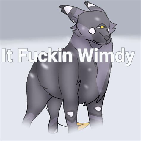 It Fuckin Wimdy - ibisPaint