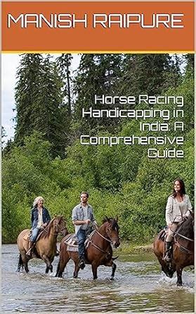 Horse Racing Handicapping in India: A Comprehensive Guide eBook ...