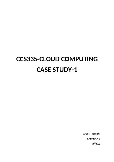 Cc-casestudy-1 - case study - CCS335-CLOUD COMPUTING CASE STUDY ...