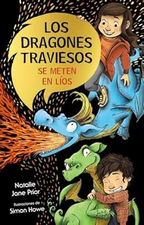 Buy Los dragones traviesos se meten en líos/ Naughty Dragons Make ...
