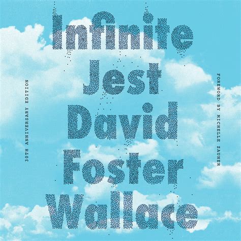 Infinite Jest (30th Anniversary Edition) by David Foster Wallace ...