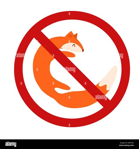 Vector forbidden sign with foxe isolated from the background. Do not touch wild animals. Feeding ...