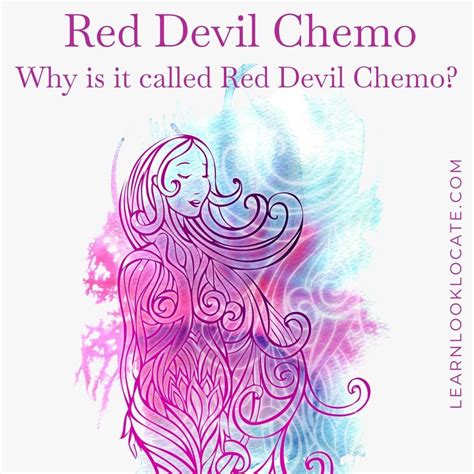 Learn about Doxorubicin, the "Red Devil Chemo" drug | Learn Look Locate ...