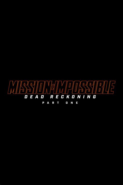 Mission: Impossible - Dead Reckoning parte uno (2023) - Poster — The ...