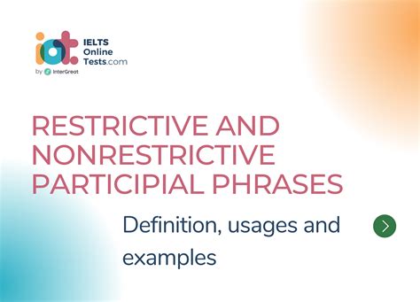 Restrictive and Nonrestrictive Participial Phrases | IELTS Online Tests