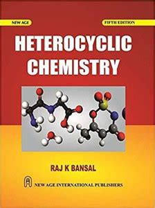 Heterocyclic Chemistry: Buy Heterocyclic Chemistry by Bansal Raj K. at ...