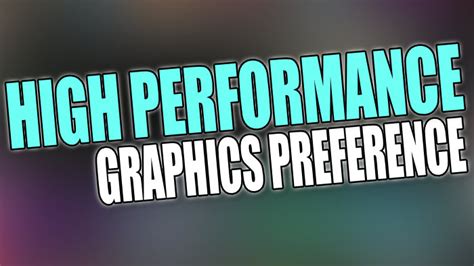 Graphics Performance Preference 的图像结果