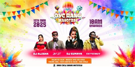 OYC Rang Mahotsav - Whitefield Biggest Holi at Inner Circle Ground ...