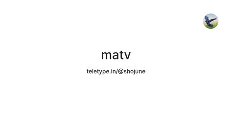 matv — Teletype