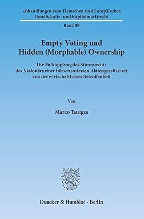 Buy Empty Voting Und Hidden (Morphable) Ownership: Die Entkopplung Des ...