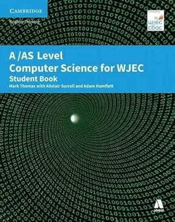 Buy A/AS Level Computer Science for WJEC Student Book Book Online at ...