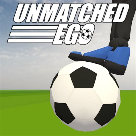 Unmatched EGO - Soccer Action – Apps on Google Play