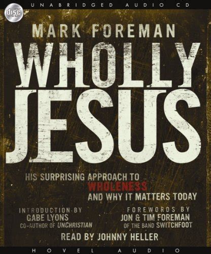 Buy Wholly Jesus: His Surprising Approach to Wholeness and Why It ...