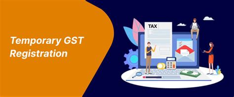 Online Temporary GST Registration for Casual Taxable Persons