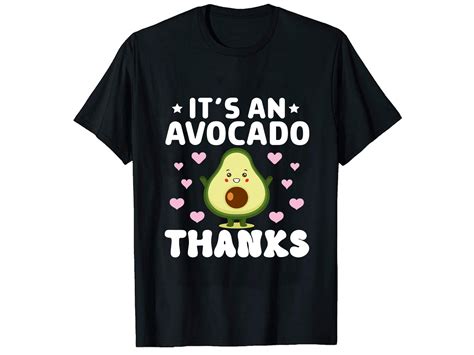 It's an Avocado Thanks T-Shirt Design Graphic by AmazonDesign ...