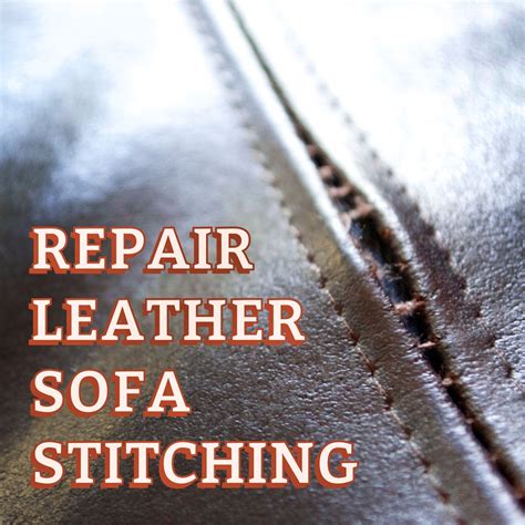 Repair Leather Sofa Stitching : 3 Steps (with Pictures) - Instructables