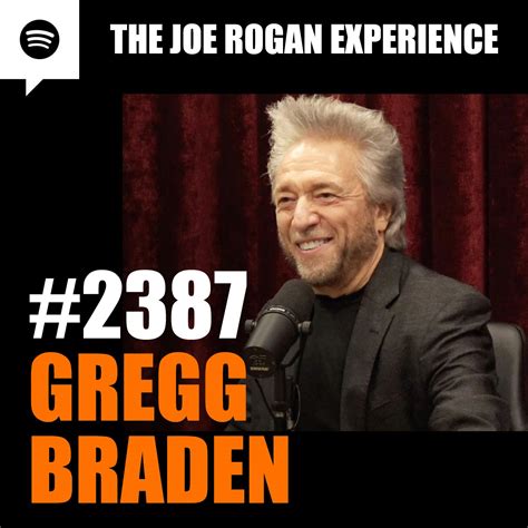 The Joe Rogan Experience Podcast - #2387 - Gregg Braden | Free ...