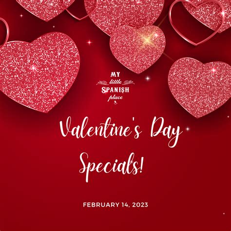 Valentine's Day Specials! - My Little Spanish Place