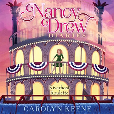 Riverboat Roulette: Nancy Drew Diaries, Book 14 (Audio Download ...