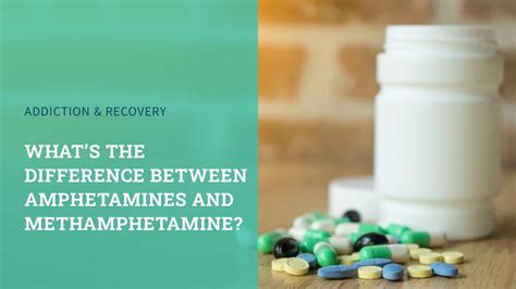 Understanding the Difference: Amphetamine vs. Methamphetamine