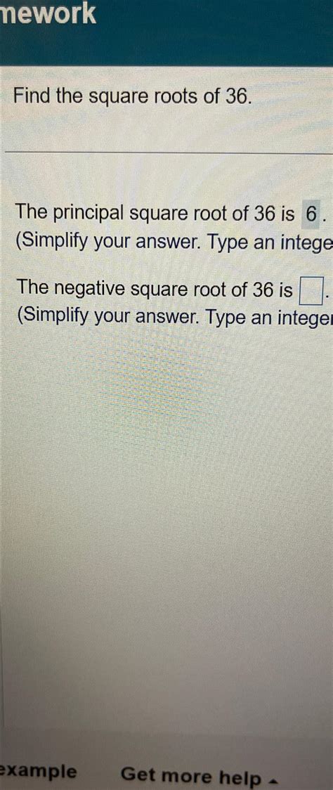 Solved meworkFind the square roots of 36.The principal | Chegg.com