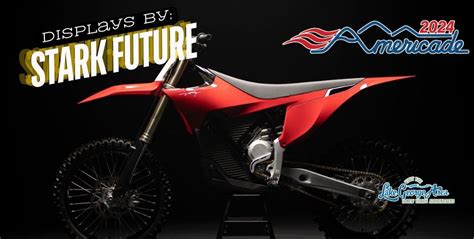 STARK FUTURE Display at Americade 2024, Americade, Lake George, 29 May ...