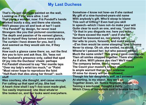 My Last Duchess" is a poem by Robert Browning, frequently anthologized ...